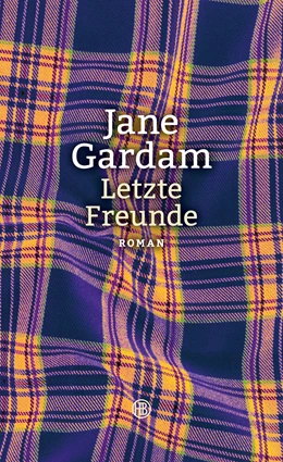 Abbildung von Gardam | Letzte Freunde | 1. Auflage | 2016 | beck-shop.de