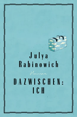Abbildung von Rabinowich | Dazwischen: Ich | 8. Auflage | 2016 | beck-shop.de