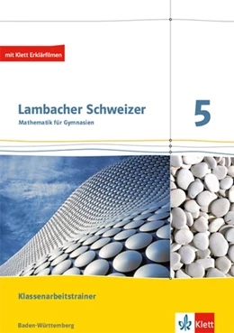 Abbildung von Lambacher Schweizer. 5. Schuljahr. Trainingsheft für Klassenarbeiten. Neubearbeitung. Baden-Württemberg | 1. Auflage | 2018 | beck-shop.de