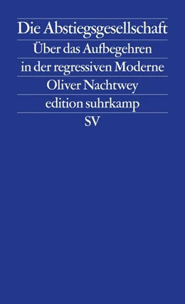Abbildung von Nachtwey | Die Abstiegsgesellschaft | 1. Auflage | 2016 | beck-shop.de