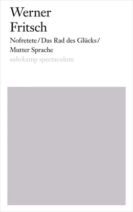 Abbildung von Fritsch | Nofretete/Das Rad des Glücks/Mutter Sprache | 1. Auflage | 2016 | beck-shop.de