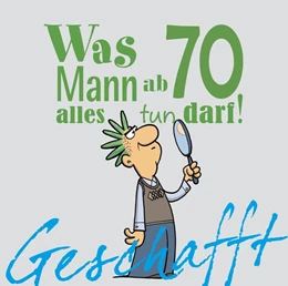 Abbildung von Kernbach | Geschafft! Was Mann ab 70 alles tun darf | 1. Auflage | 2016 | beck-shop.de