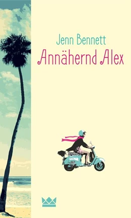 Abbildung von Bennett | Annähernd Alex | 1. Auflage | 2016 | beck-shop.de