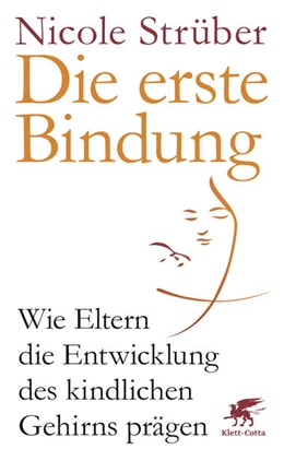 Abbildung von Strüber | Die erste Bindung | 8. Auflage | 2016 | beck-shop.de