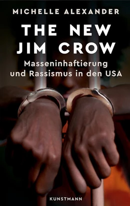 Abbildung von Alexander | The New Jim Crow | 1. Auflage | 2016 | beck-shop.de