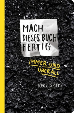 Abbildung von Smith | Mach dieses Buch fertig immer und überall | 1. Auflage | 2016 | beck-shop.de