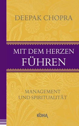 Abbildung von Chopra | Mit dem Herzen führen | 1. Auflage | 2016 | beck-shop.de