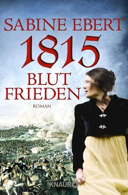 Abbildung von Ebert | 1815 - Blutfrieden | 1. Auflage | 2016 | beck-shop.de