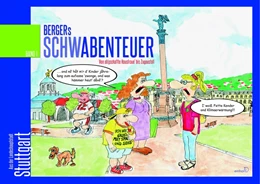 Abbildung von Berger | Bergers Schwabenteuer Band 1 | 1. Auflage | 2015 | beck-shop.de