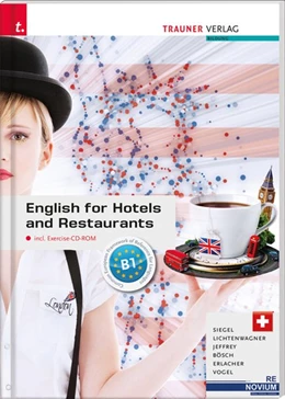 Abbildung von Siegel / Lichtenwagner | English for Hotels and Restaurants inkl. Exercise-CD-ROM - Ausgabe für die Schweiz | 1. Auflage | 2016 | beck-shop.de
