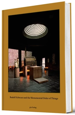 Abbildung von Caruso / Thomas | Rudolf Schwarz and the Monumental Order of Things | 1. Auflage | 2016 | beck-shop.de