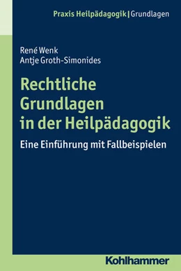 Abbildung von Wenk / Groth-Simonides | Rechtliche Grundlagen in der Heilpädagogik | 1. Auflage | 2017 | beck-shop.de