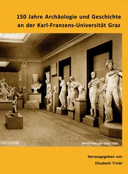 Abbildung von Trinkl | 150 Jahre Archäologie und Geschichte an der Karl-Franzens-Universität Graz | 1. Auflage | 2016 | 14 | beck-shop.de