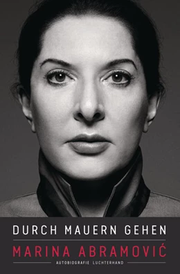 Abbildung von Abramovic | Durch Mauern gehen | 1. Auflage | 2016 | beck-shop.de