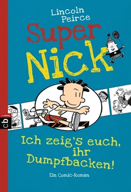 Abbildung von Peirce | Super Nick - Ich zeig's euch, ihr Dumpfbacken! | 1. Auflage | 2016 | beck-shop.de