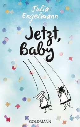 Abbildung von Engelmann | Jetzt, Baby | 1. Auflage | 2016 | beck-shop.de
