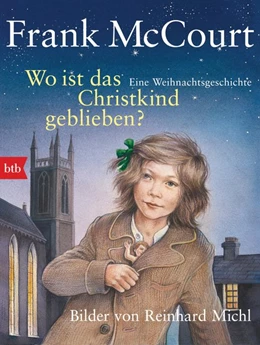 Abbildung von McCourt | Wo ist das Christkind geblieben? | 1. Auflage | 2016 | beck-shop.de