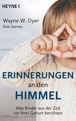 Abbildung von Dyer / Garnes | Erinnerungen an den Himmel | 1. Auflage | 2016 | beck-shop.de