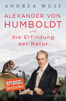 Abbildung von Wulf | Alexander von Humboldt und die Erfindung der Natur | 1. Auflage | 2016 | beck-shop.de