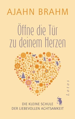 Abbildung von Brahm | Öffne die Tür zu deinem Herzen | 1. Auflage | 2016 | beck-shop.de