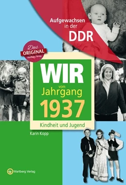 Abbildung von Kopp | Aufgewachsen in der DDR - Wir vom Jahrgang 1937 - Kindheit und Jugend | 1. Auflage | 2016 | beck-shop.de