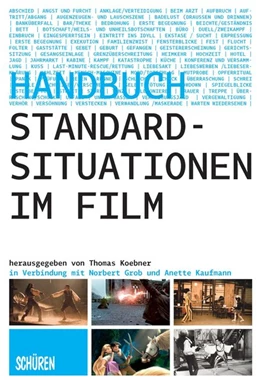 Abbildung von Koebner / Grob | Standardsituationen im Film | 1. Auflage | 2016 | beck-shop.de