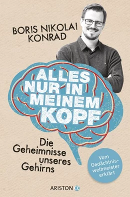 Abbildung von Konrad | Alles nur in meinem Kopf | 1. Auflage | 2016 | beck-shop.de