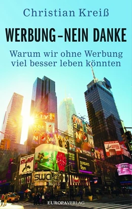 Abbildung von Kreiß | Werbung - nein danke | 1. Auflage | 2016 | beck-shop.de
