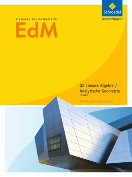 Abbildung von Elemente der Mathematik. Schulbuch. Qualifikationsphase 2. Hessen | 1. Auflage | 2016 | beck-shop.de