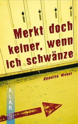Abbildung von Weber | Merkt doch keiner, wenn ich schwänze | 1. Auflage | 2016 | beck-shop.de