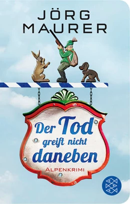 Abbildung von Maurer | Der Tod greift nicht daneben | 1. Auflage | 2016 | beck-shop.de