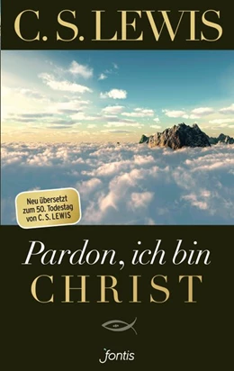 Abbildung von Lewis | Pardon, ich bin Christ | 1. Auflage | 2016 | beck-shop.de
