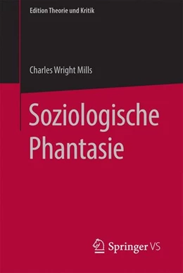 Abbildung von Mills | Soziologische Phantasie | 1. Auflage | 2016 | beck-shop.de