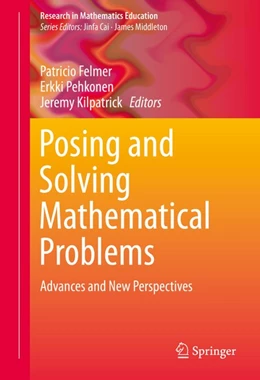Abbildung von Felmer / Pehkonen | Posing and Solving Mathematical Problems | 1. Auflage | 2016 | beck-shop.de