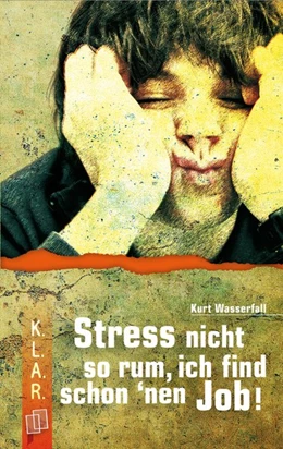 Abbildung von Wasserfall | Stress nicht so rum, ich find schon 'nen Job! | 1. Auflage | 2016 | beck-shop.de