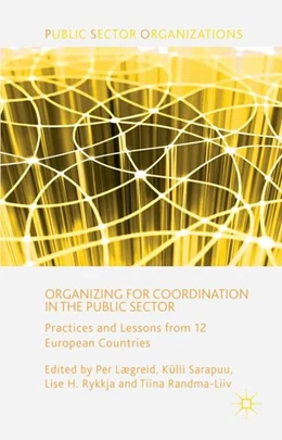 Abbildung von Lægreid / Sarapuu | Organizing for Coordination in the Public Sector | 1. Auflage | 2016 | beck-shop.de