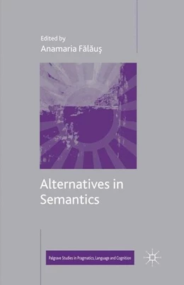 Abbildung von Falaus / F?l?u? | Alternatives in Semantics | 1. Auflage | 2016 | beck-shop.de