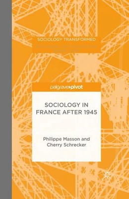 Abbildung von Masson / Schrecker | Sociology in France after 1945 | 1. Auflage | 2016 | beck-shop.de