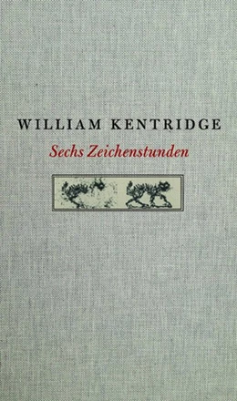 Abbildung von Kentridge | William Kentridge. Sechs Zeichenstunden | 1. Auflage | 2016 | beck-shop.de