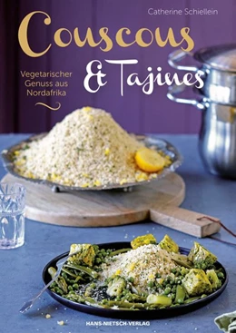Abbildung von Schiellein | Couscous & Tajines | 1. Auflage | 2016 | beck-shop.de