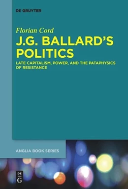 Abbildung von Cord | J.G. Ballard’s Politics | 1. Auflage | 2017 | 54 | beck-shop.de