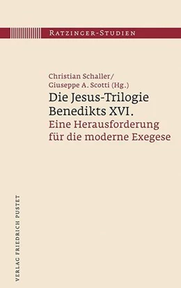 Abbildung von Schaller / Scotti | Die Jesus-Trilogie Benedikts XVI. | 1. Auflage | 2017 | 11 | beck-shop.de