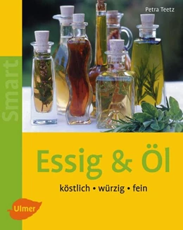 Abbildung von Teetz | Essig & Öl | 1. Auflage | 2007 | beck-shop.de