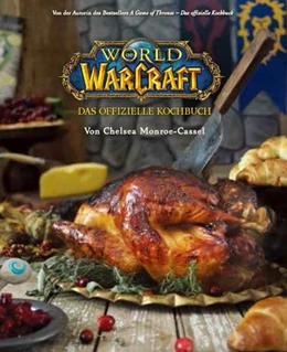 Abbildung von Monroe-Cassel | World of Warcraft: Das offizielle Kochbuch | 1. Auflage | 2016 | beck-shop.de