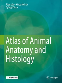 Abbildung von Low / Molnár | Atlas of Animal Anatomy and Histology | 1. Auflage | 2016 | beck-shop.de