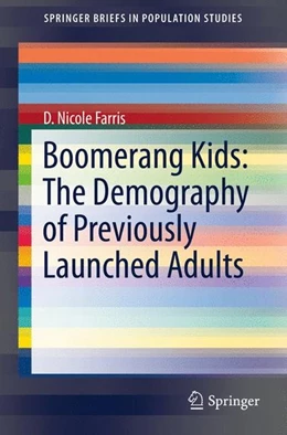 Abbildung von Farris | Boomerang Kids: The Demography of Previously Launched Adults | 1. Auflage | 2016 | beck-shop.de