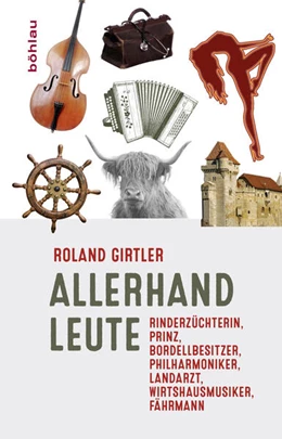 Abbildung von Girtler | Allerhand Leute | 1. Auflage | 2016 | beck-shop.de