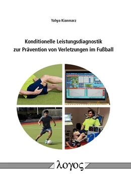 Abbildung von Kianmarz | Konditionelle Leistungsdiagnostik zur Prävention von Verletzungen im Fußball | 1. Auflage | 2016 | beck-shop.de