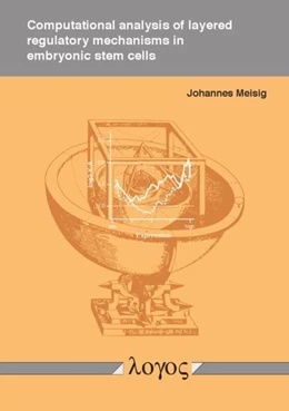 Abbildung von Meisig | Computational analysis of layered regulatory mechanisms in embryonic stem cells | 1. Auflage | 2016 | beck-shop.de