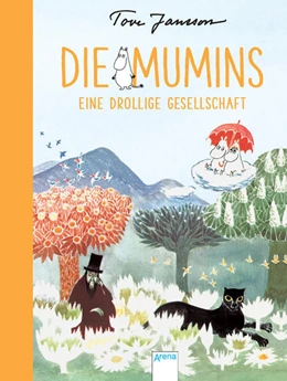 Abbildung von Jansson | Die Mumins. Eine drollige Gesellschaft | 1. Auflage | 2016 | beck-shop.de